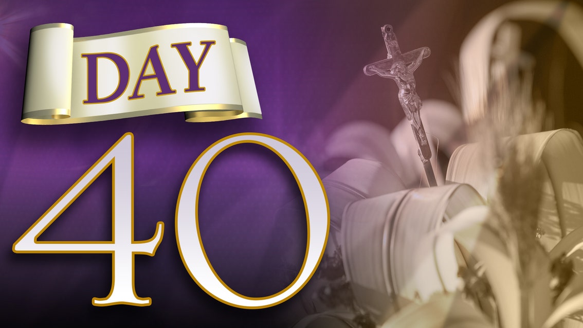 40 Days And 40 Nights A Lenten Journey Season 1 Episode 40 Day 40 40-days-and-40-nights-a-lenten-journey-season-1-episode-40-day-40